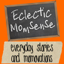 Eclectic Momsense