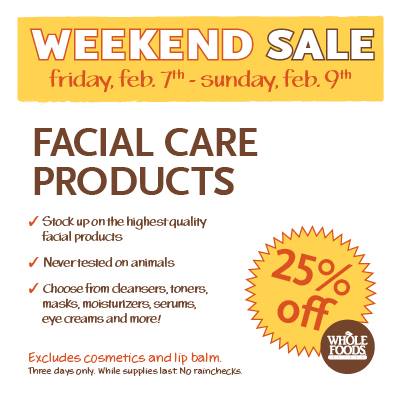 Whole Foods 3-day Facial Care Sale #sponsored