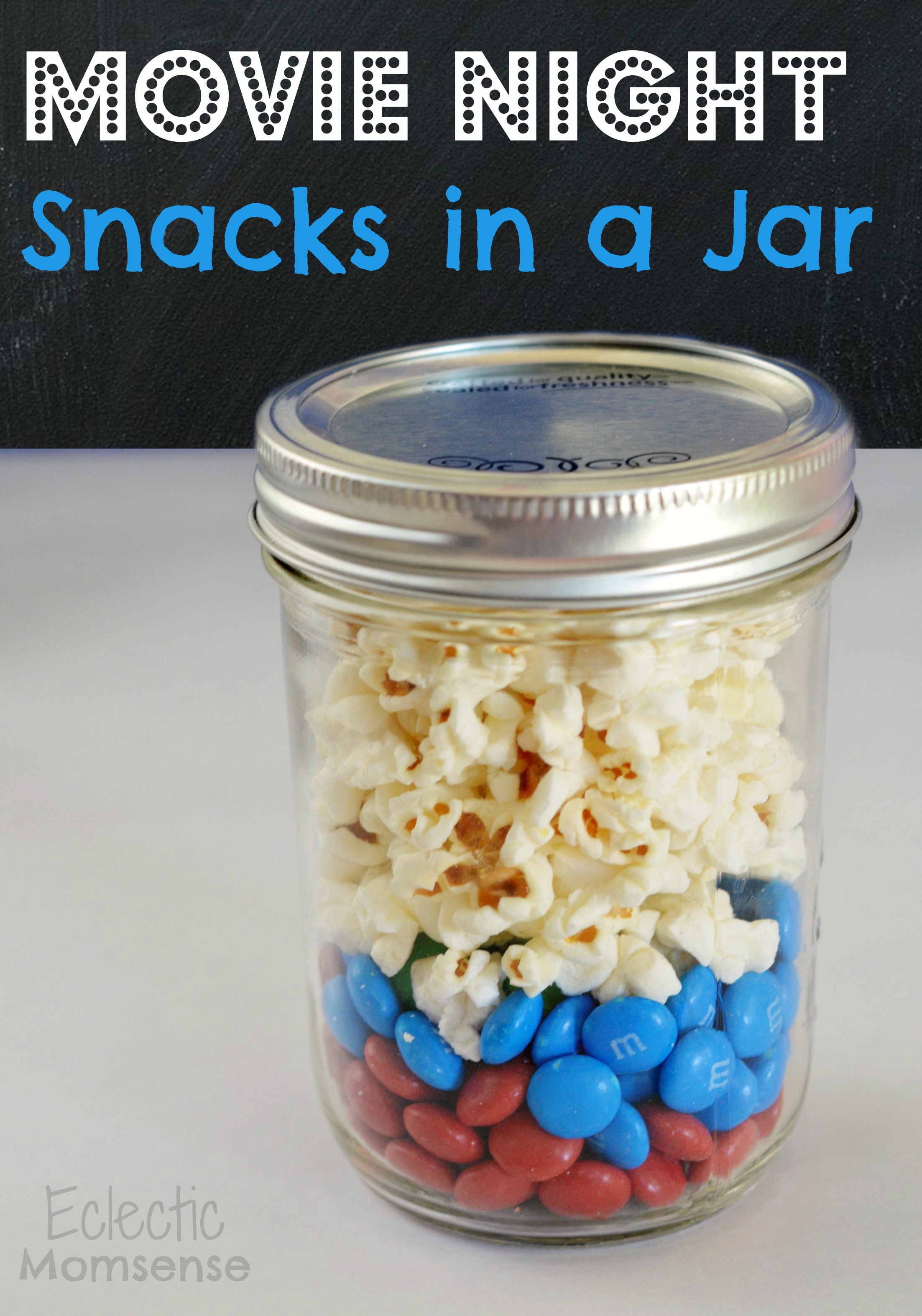 Movie Night Snacks in a Jar - Eclectic Momsense