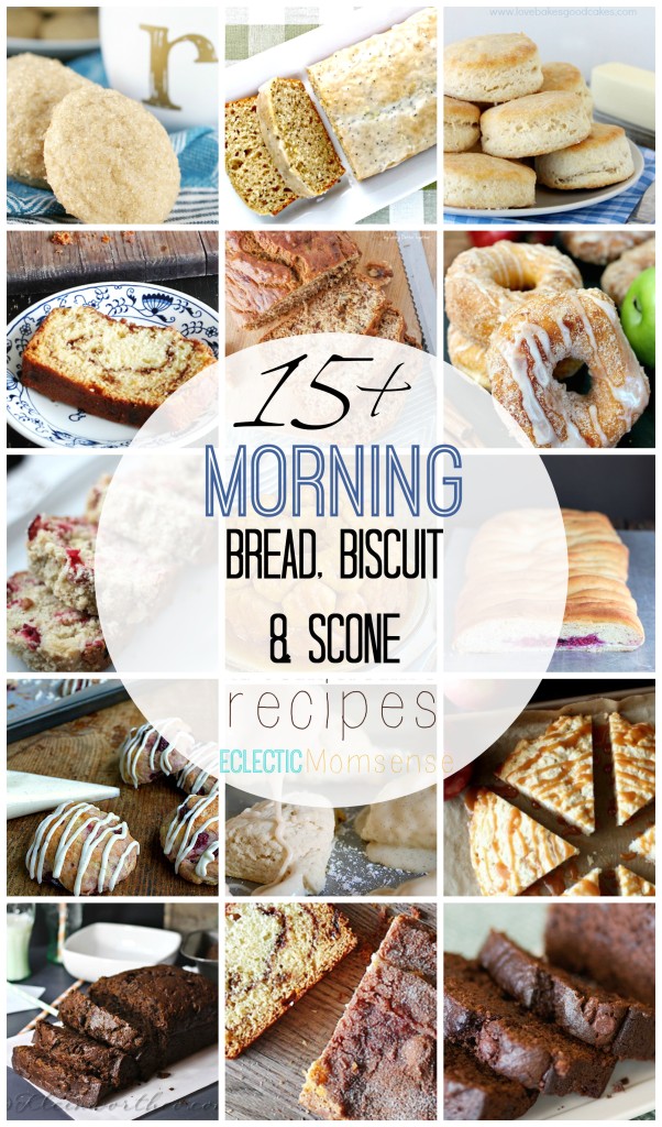 Morning Bread, Biscuit and Scone Recipes #sponsored