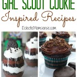 40+ Girl Scout Cookie Inspired Dessert Recipes