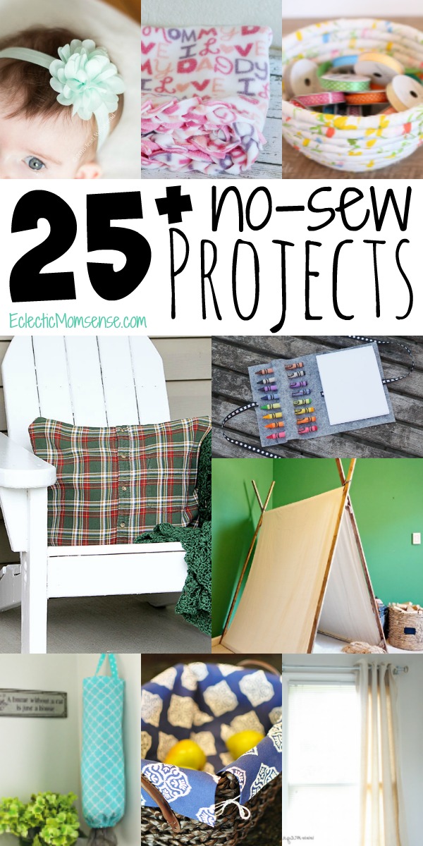 25 of the best no-sew projects. Easy DIY ideas for gifts and the home.