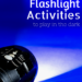Flashlight Activities
